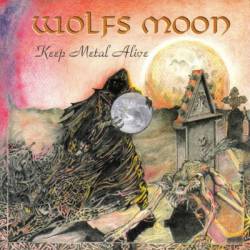 Wolfs Moon : Keep Metal Alive